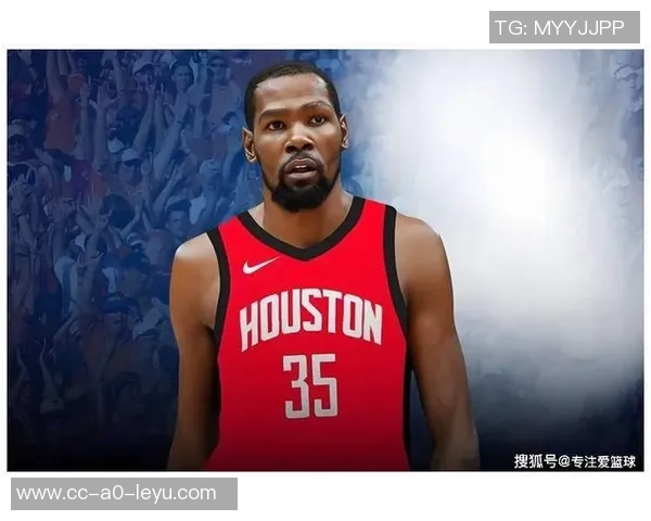 杜兰特期待穿上红色球衣重返训练场展现全新自我